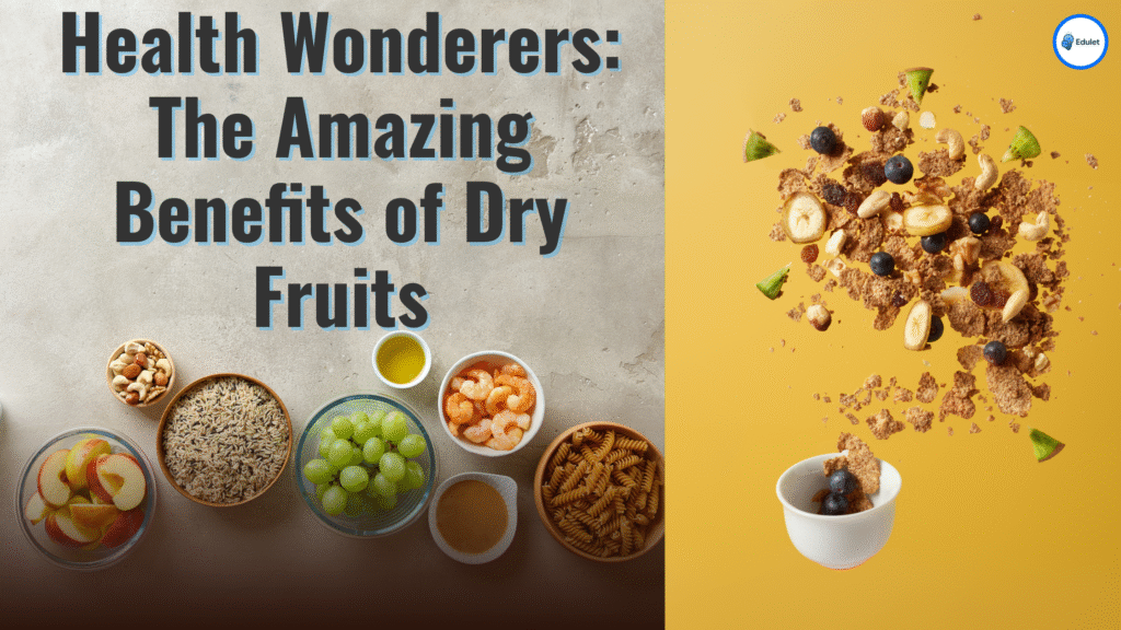 Health Benefits To Dry Fruits