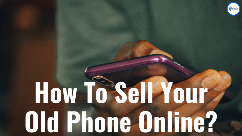 Sell Your Old Phone Online
